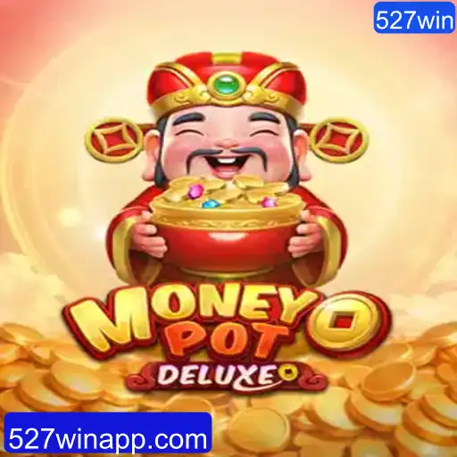Descubra o Fascinante Mundo de MoneyPotDELUXE com a Palavra-Chave 527win